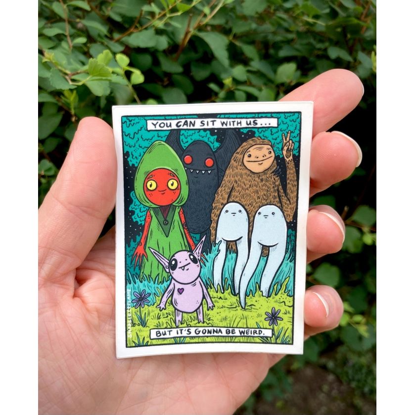 YOU CAN SIT WITH US CRYPTID GANG STICKER