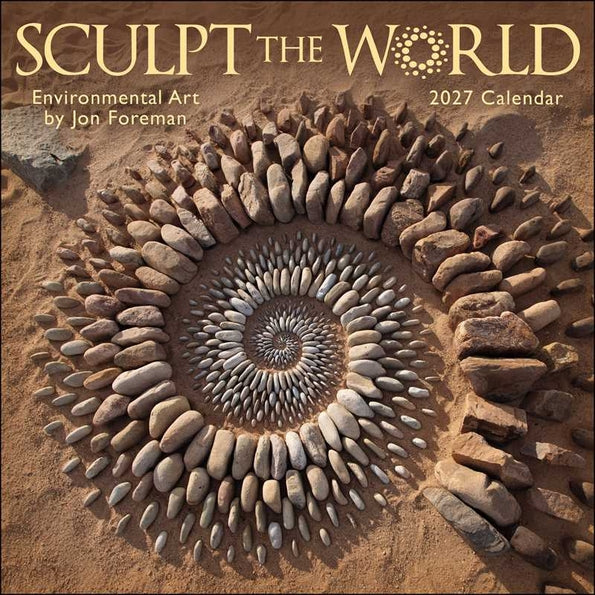 SCULPT THE WORLD 2027 WALL CALENDAR BY JON FOREMAN