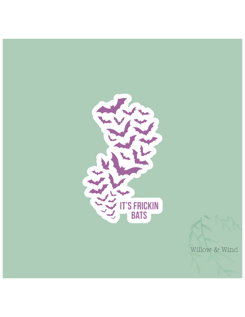 IT'S FRICKIN BATS STICKER