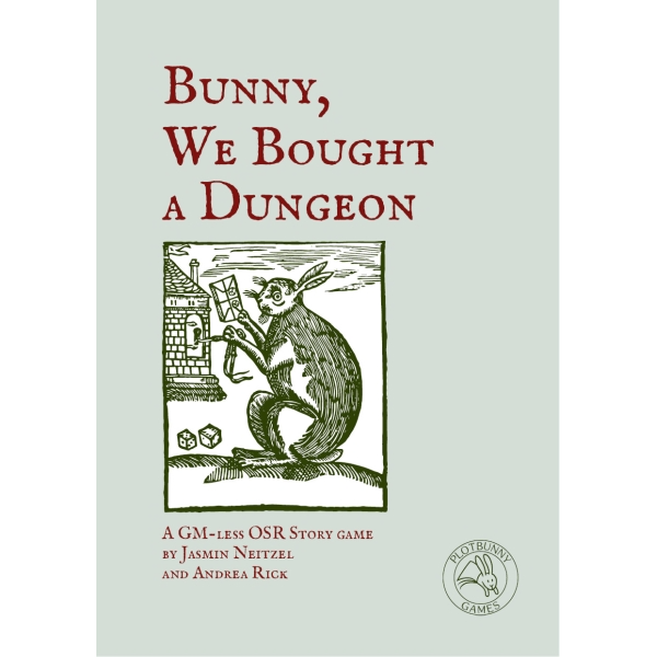 BUNNY, WE BOUGHT A DUNGEON