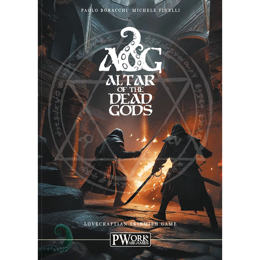 ALTER OF THE DEAD GODS: SKIRMISH GAME RULEBOOK