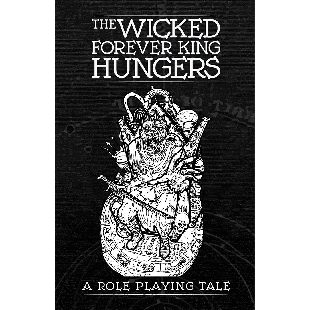 THE WICKED FOREVER KING HUNGERS