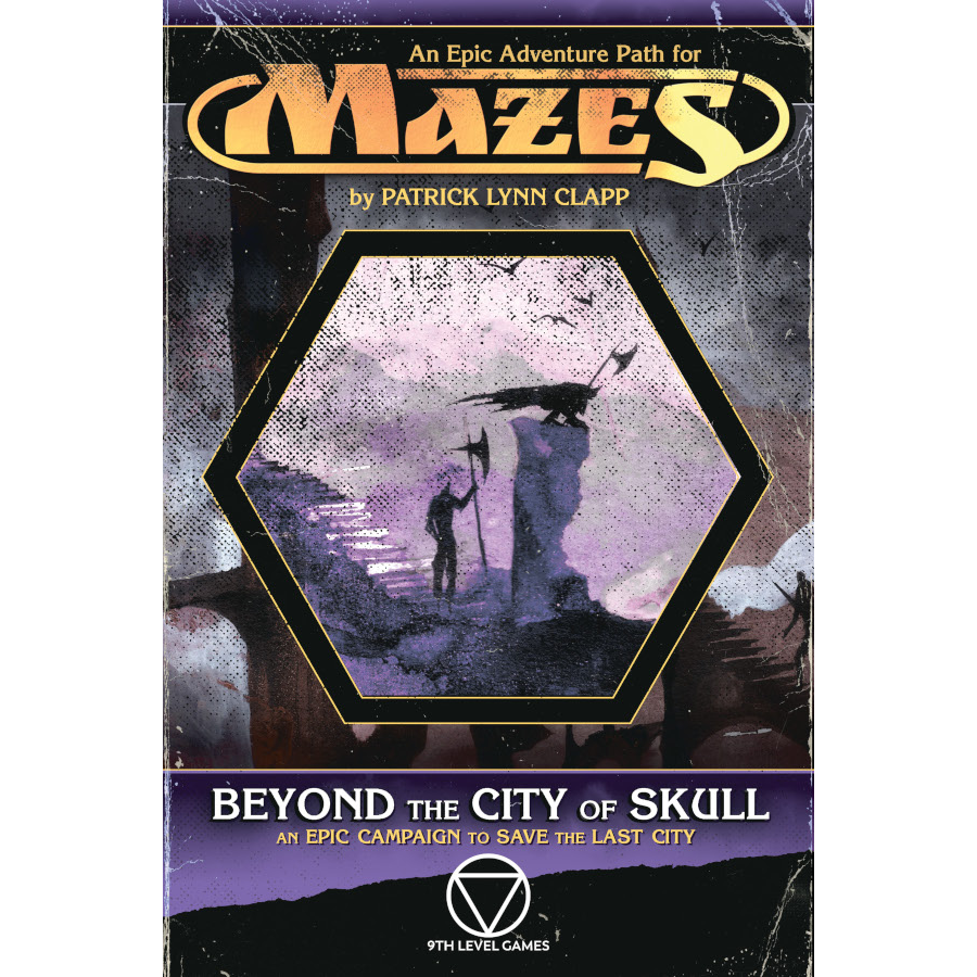 MAZES: BEYOND THE CITY OF SKULL