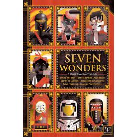 SEVEN WONDERS A STORY GAMES ANTHOLOGY
