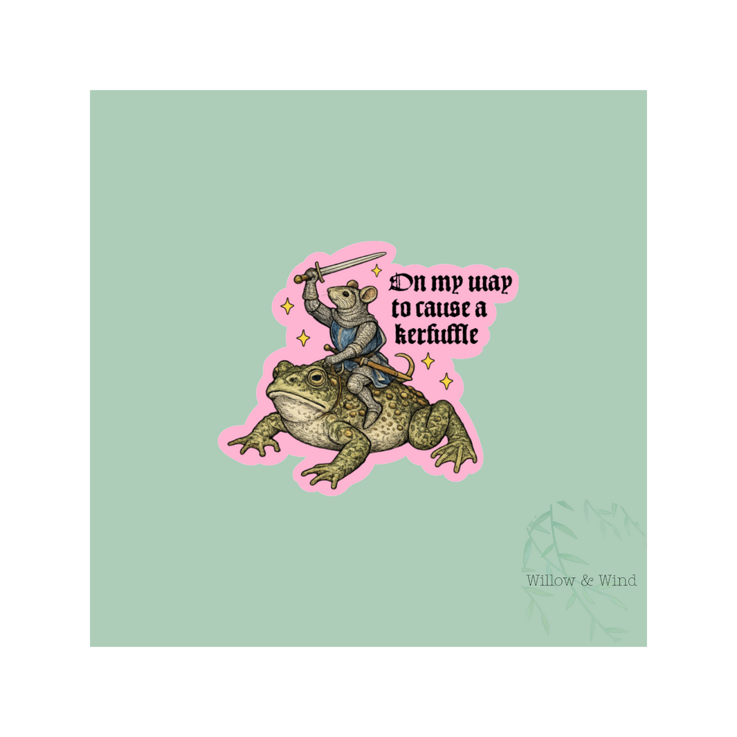 ON MY WAY TO CAUSE A KERFUFFLE STICKER
