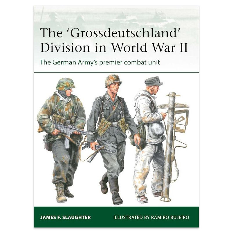 THE 'GROSSDEUTSCHLAND' DIVISION IN WORLD WAR II