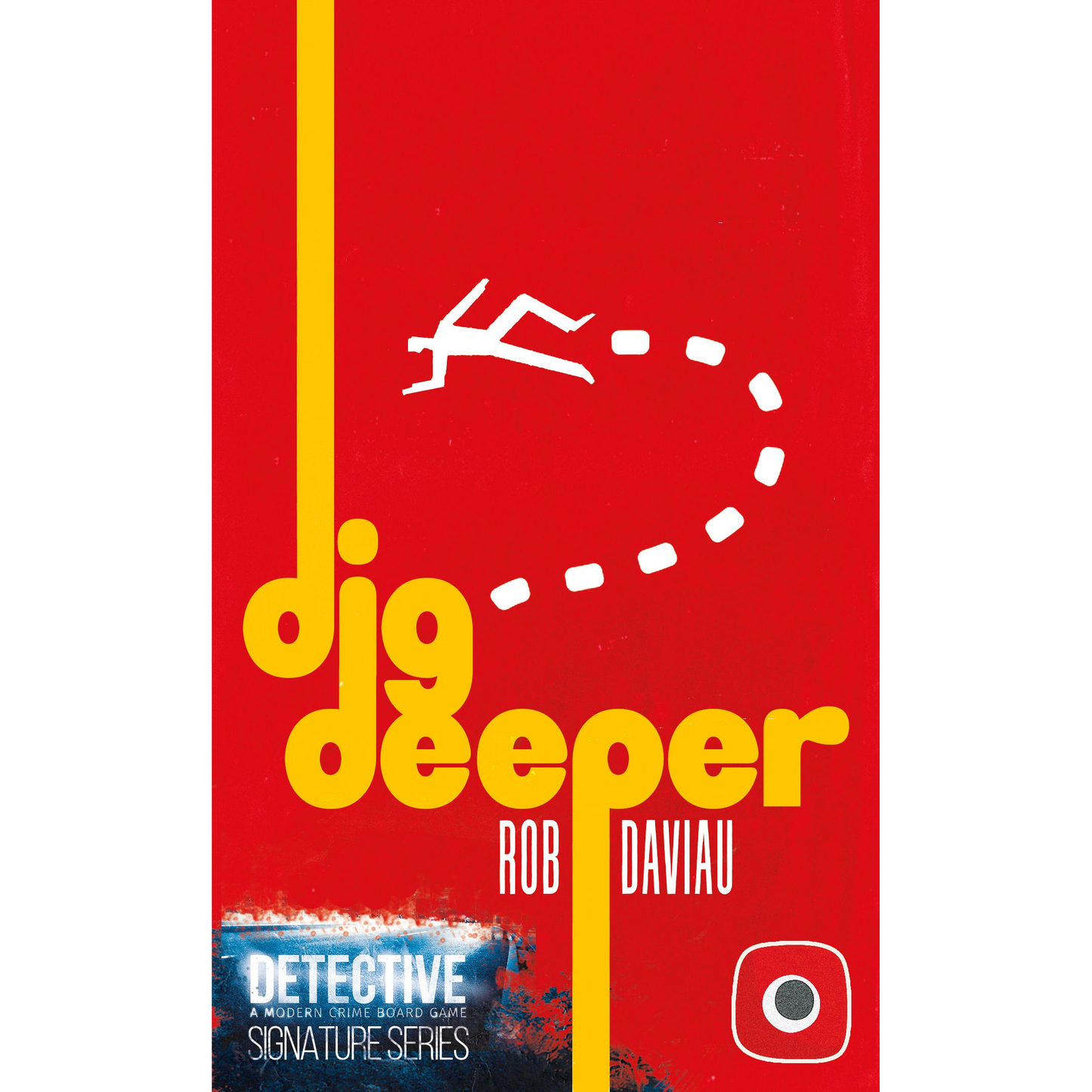 DETECTIVE: DIG DEEPER