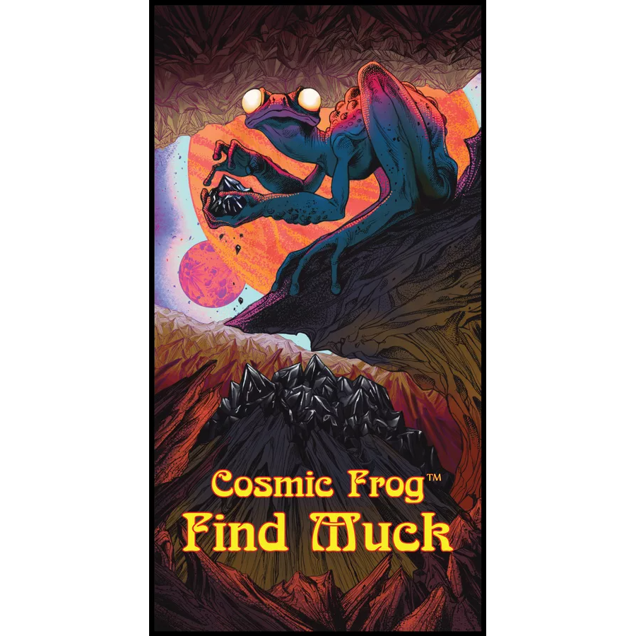 COSMIC FROG FIND MUCK
