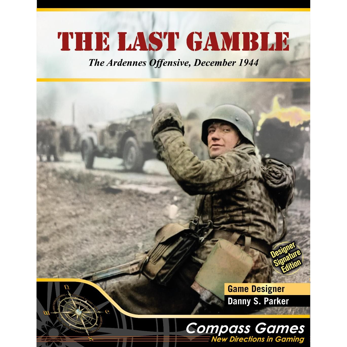THE LAST GAMBLE: DESIGNER SIGNATURE EDITION