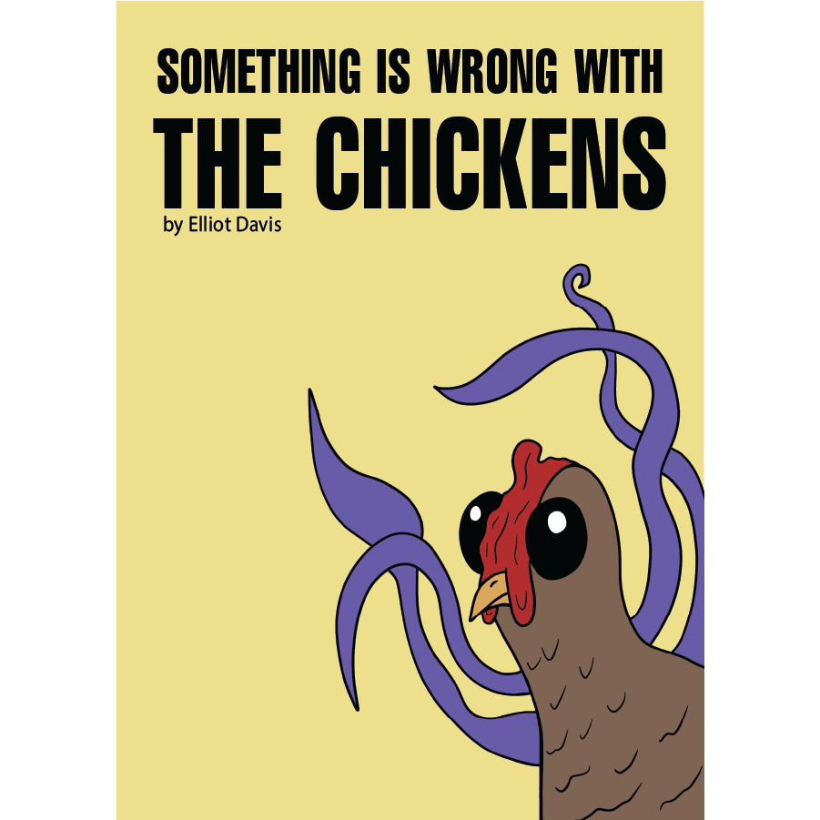 SOMETHING IS WRONG WITH THE CHICKENS