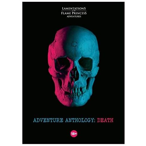 LAMENTATIONS OF THE FLAME PRINCESS: ADVENTURE ANTHOLOGY: DEATH