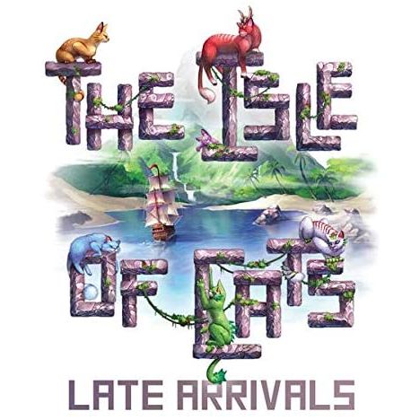 THE ISLE OF CATS LATE ARRIVALS