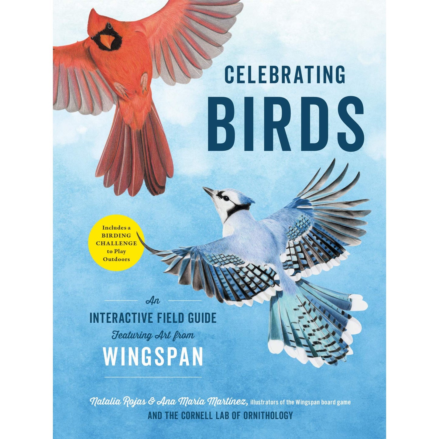 CELEBRATING BIRDS : AN INTERACTIVE FIELD GUIDE FEATURING ART FROM WINGSPAN