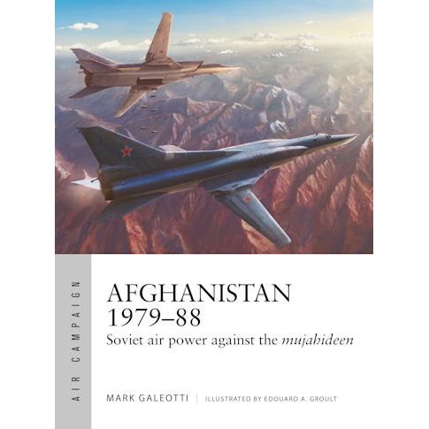 AFGHANISTAN 1979-88: AIR CAMPAIGN
