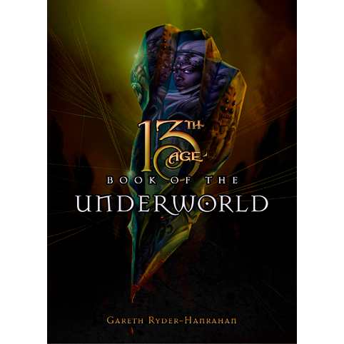 13TH AGE: THE BOOK OF THE UNDERWORLD