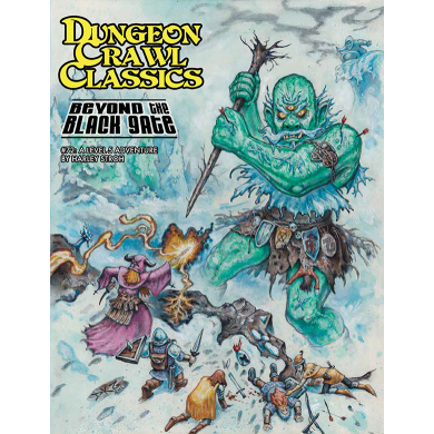 DUNGEON CRAWL CLASSICS: #72 BEYOND THE BLACK GATE