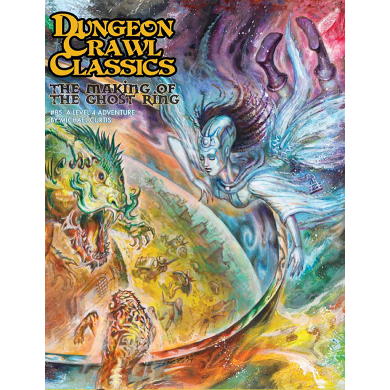 DUNGEON CRAWL CLASSICS: #85 THE MAKING OF THE GHOST RING