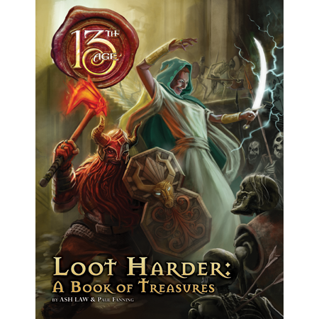 13TH AGE: LOOT HARDER A BOOK OF TREASURES