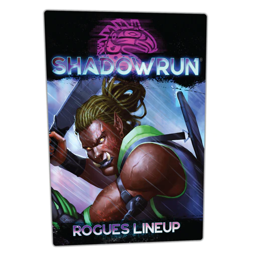 SHADOWRUN ROGUES LINEUP