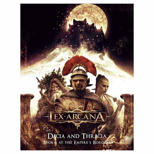 LEX ARCANA DACIA AND THRACIA