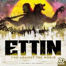 ETTIN TWO AGAINST THE WORLD