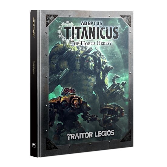 ADEPTUS TITANICUS: TRAITOR LEGIOS