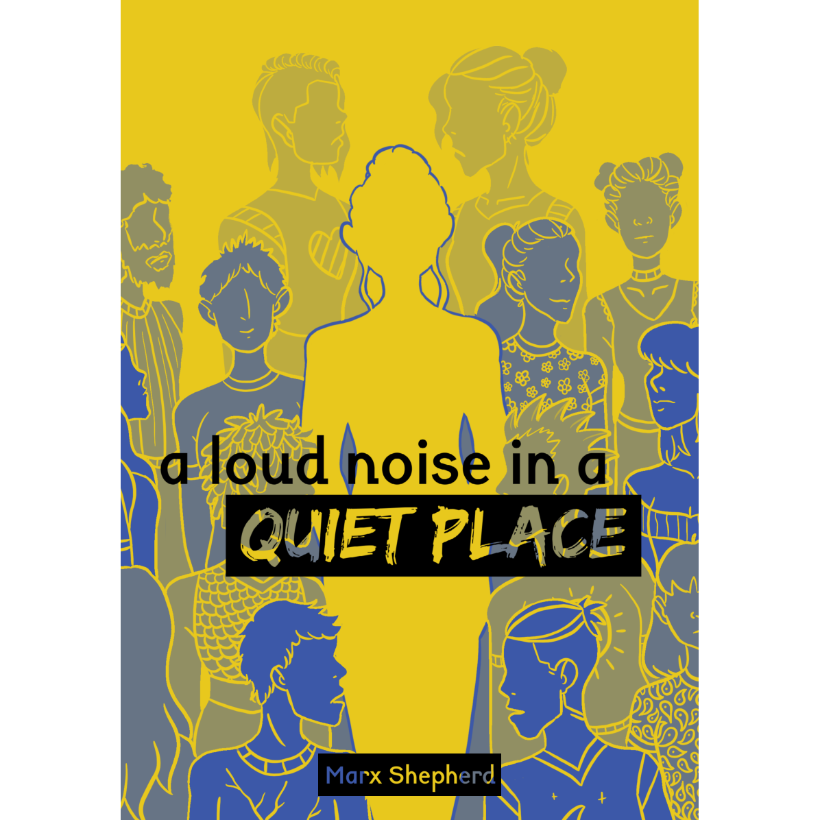 A LOUD NOISE IN A QUIET PLACE