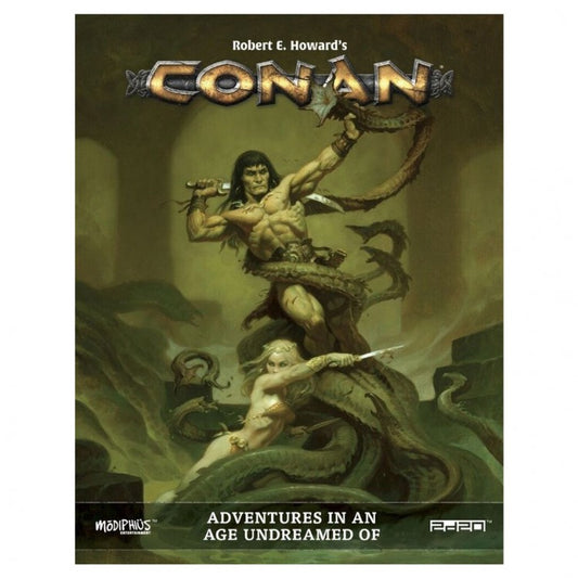 CONAN: ADVENTURES IN AN AGE UNDREAMED OF CORE RULEBOOK