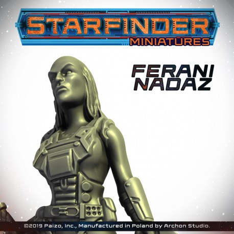 STARFINDER MINIATURES: FERANI NADAZ