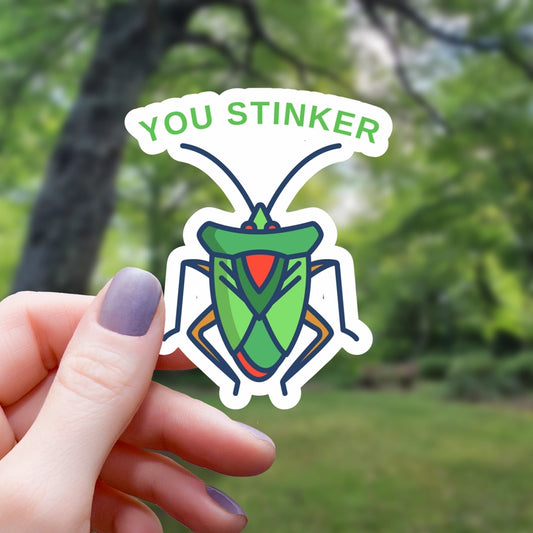YOU STINKER STICKER
