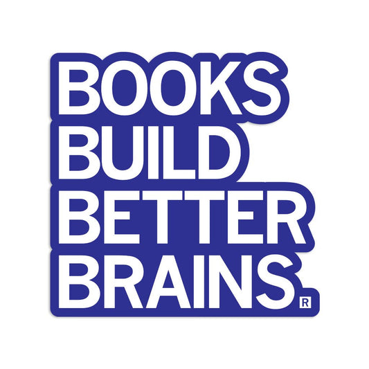 BOOKS BUILD BETTER BRAINS STICKER