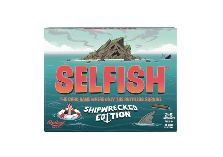 SELFISH- SHIPWRECKED EDITION