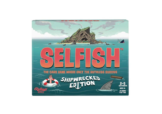 SELFISH- SHIPWRECKED EDITION