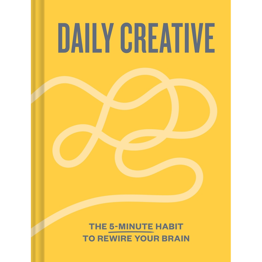 DAILY CREATIVE THE 5-MINUTE HABIT TO REWIRE YOUR BRAIN