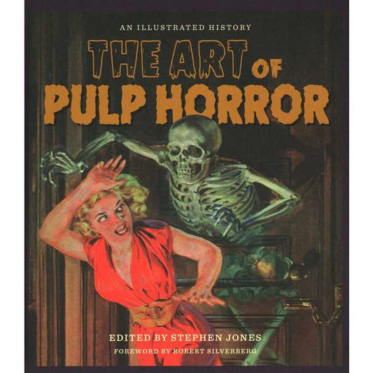 THE ART OF PULP HORROR EDITED BY STEPHEN JONES