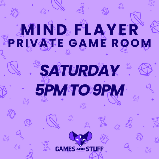 MIND FLAYER PRIVATE GAME ROOM - SATURDAY EVENING