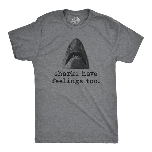 SHARKS HAVE FEELINGS TOO T-SHIRT BY CRAZY DOG T-SHIRTS