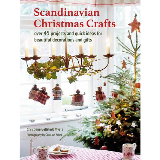 SCANDINAVIAN CHRISTMAS CRAFTS BY CHRISTIANE BELLSTEDT MYERS