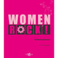 WOMEN ROCK! PORTRAITS IN POPULAR MUSIC BY PHILIP AUSLANDER