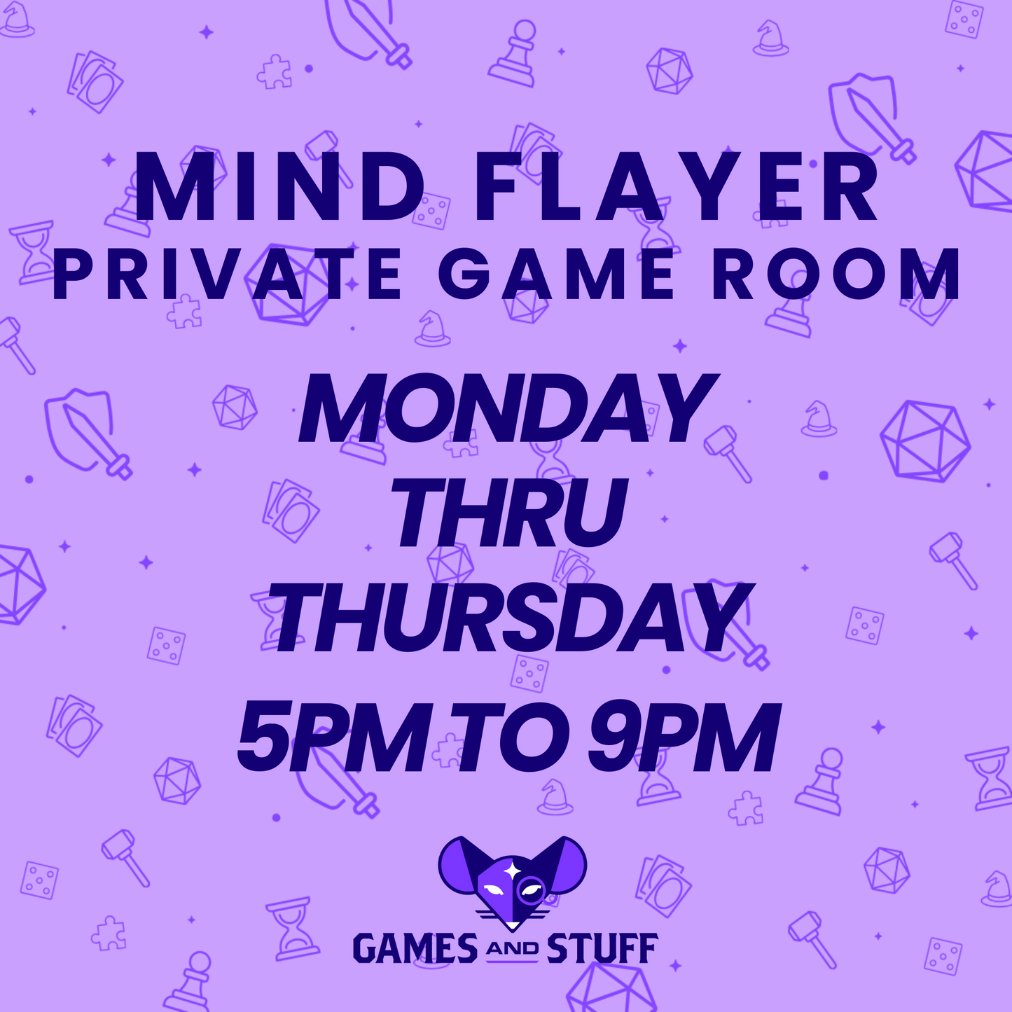 MIND FLAYER PRIVATE GAME ROOM - MONDAY THRU THURSDAY EVENING