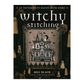 WITCHY STITCHING BY MEG BLACK