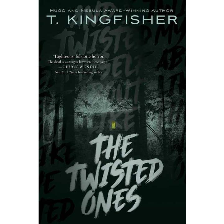 THE TWISTED ONES BY T. KINGFISCHER