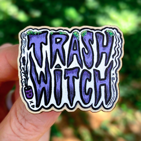 TRASH WITCH WOODEN PIN