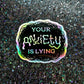 YOUR ANXIETY IS LYING VINYL STICKER