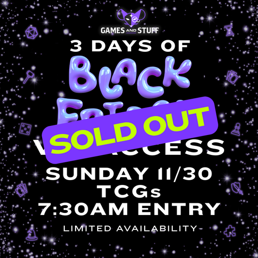 BLACK FRIDAY VIP TICKET 2025 SUNDAY MTG/TCGS (11/30/2025)