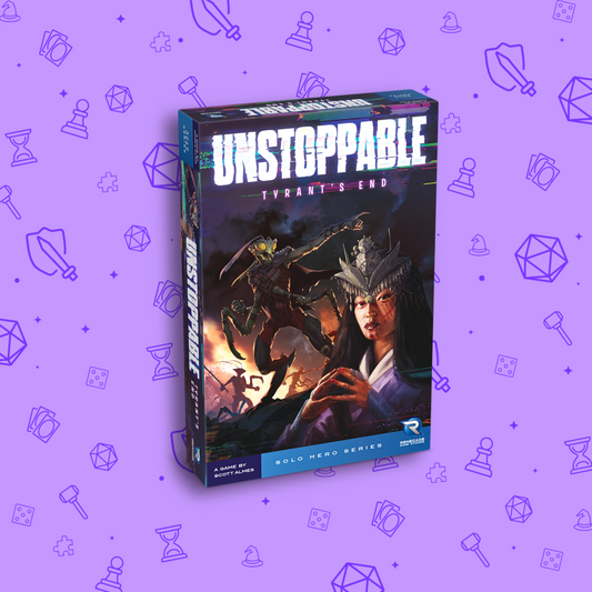 UNSTOPPABLE: TYRANT'S END