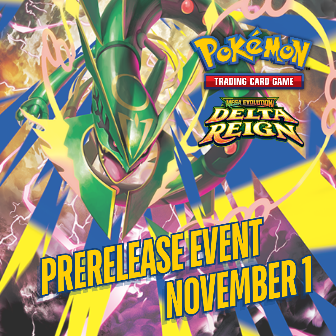 POKEMON DELTA REIGN SUNDAY PRERELEASE (11/1/2026)