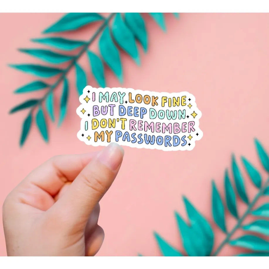 I DON'T REMEMBER MY PASSWORDS STICKER