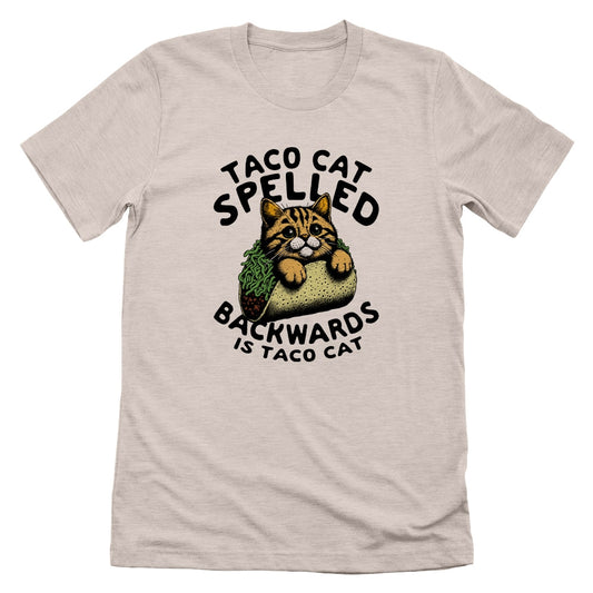 TACO CAT SPELLED BACKWARDS IS TACO CAT T-SHIRT