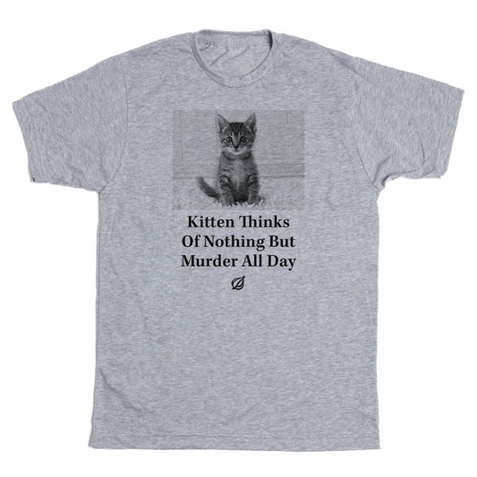 KITTEN THINKS OF MURDER T-SHIRT BY RAYGUN